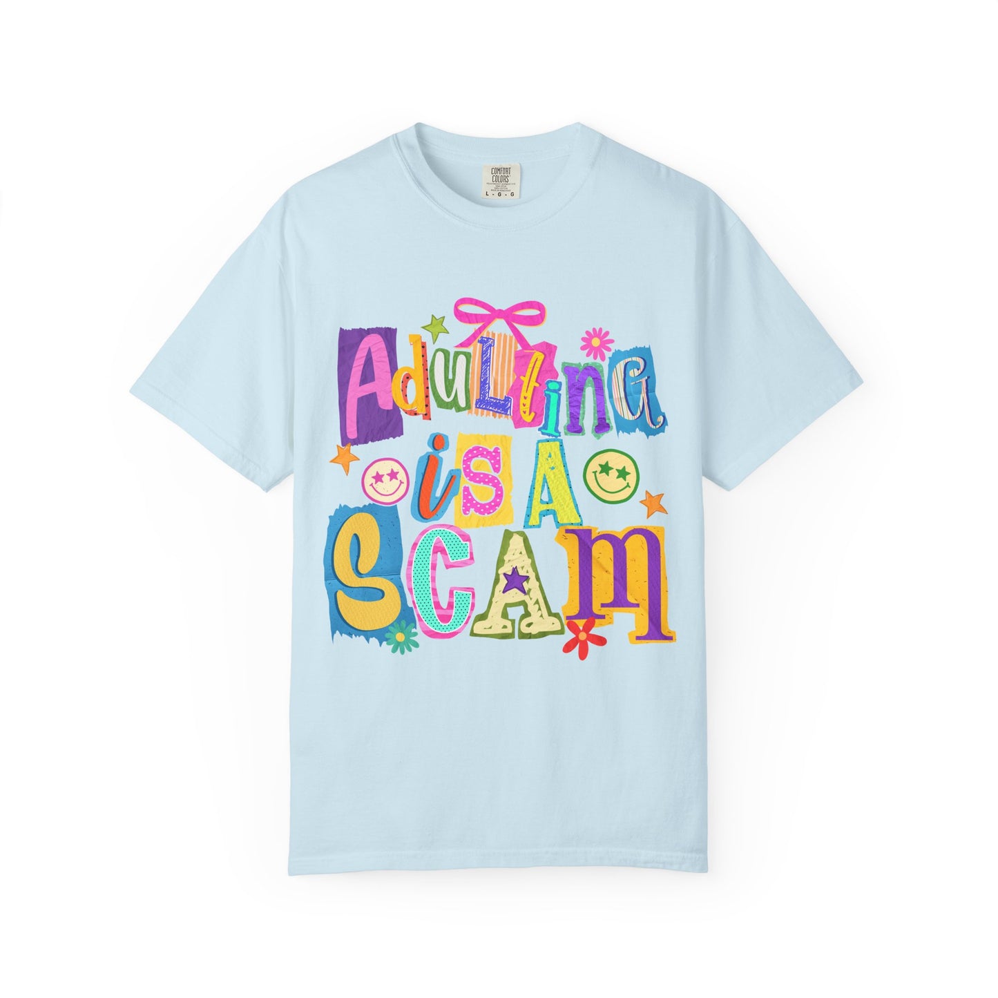 Adulting Is A Scam T-Shirt