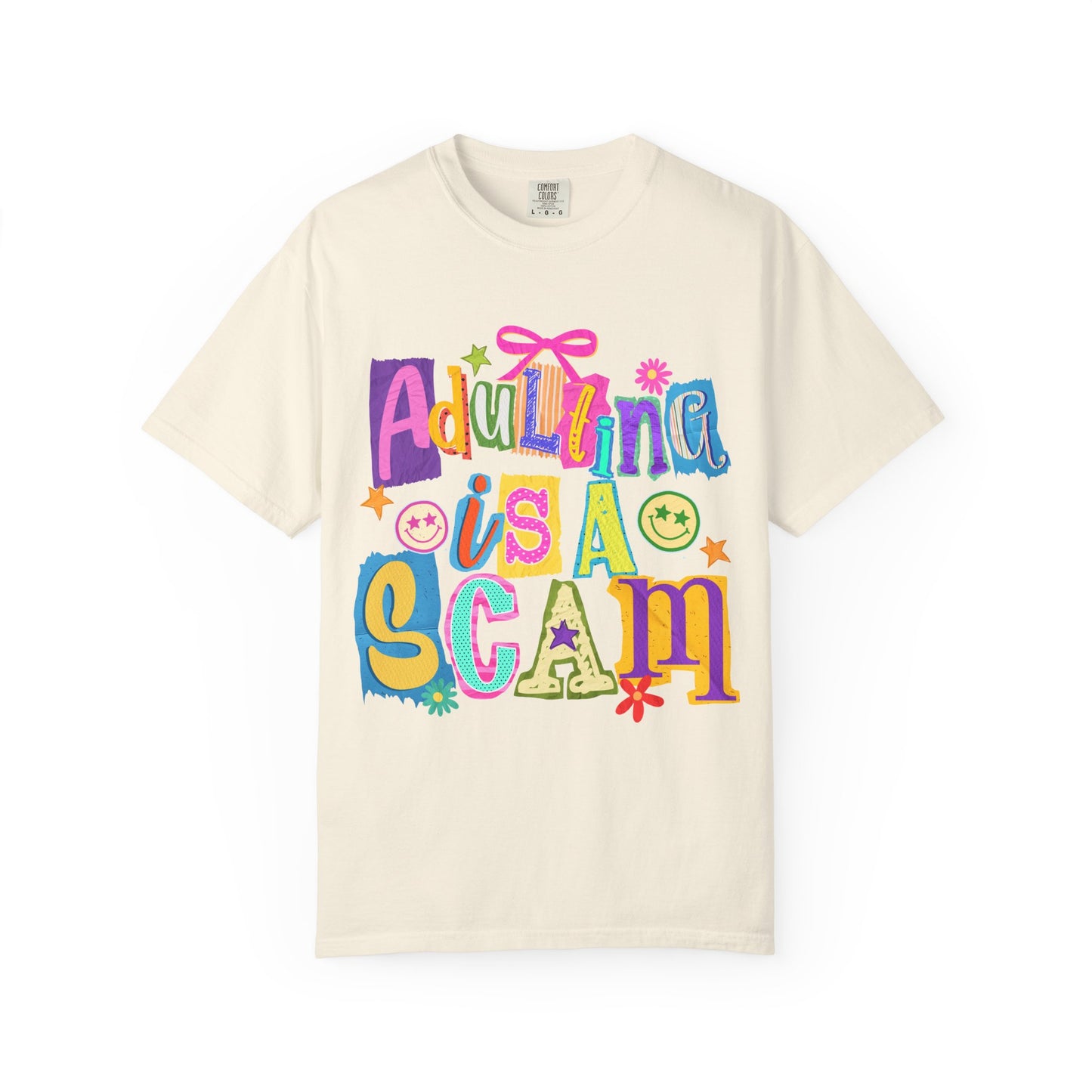 Adulting Is A Scam T-Shirt