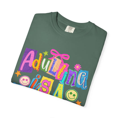 Adulting Is A Scam T-Shirt