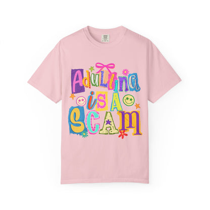 Adulting Is A Scam T-Shirt
