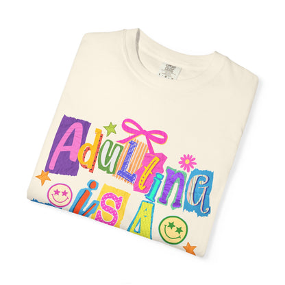Adulting Is A Scam T-Shirt