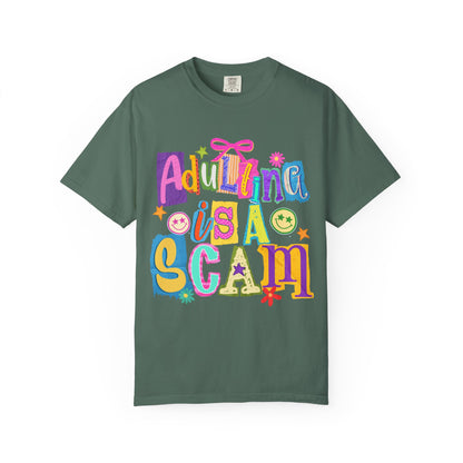 Adulting Is A Scam T-Shirt