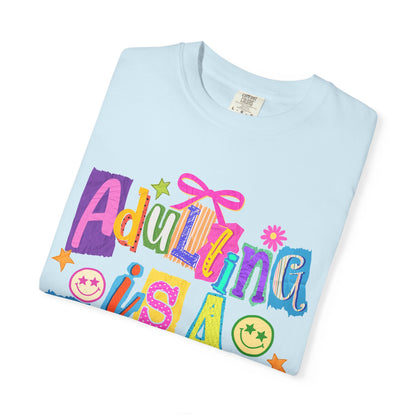 Adulting Is A Scam T-Shirt