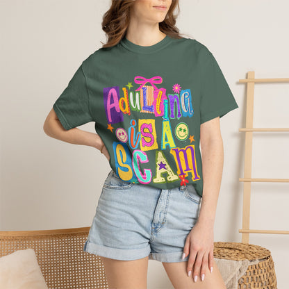 Adulting Is A Scam T-Shirt