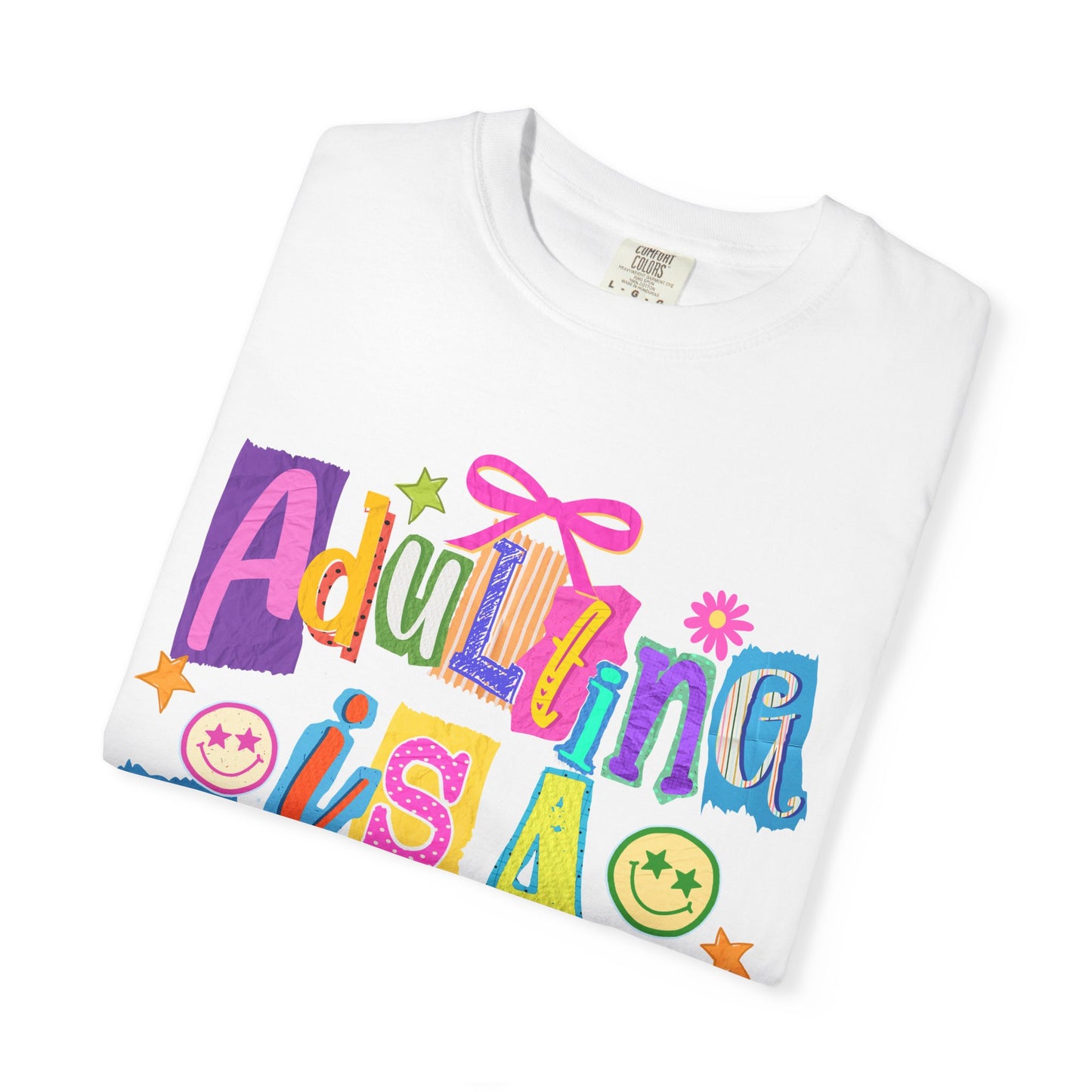 Adulting Is A Scam T-Shirt